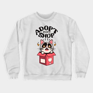 Adopt Don’t Shop ( Cat Version 1) Crewneck Sweatshirt